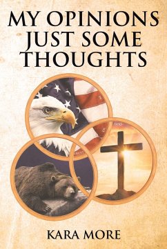 My Opinions Just Some Thoughts (eBook, ePUB)