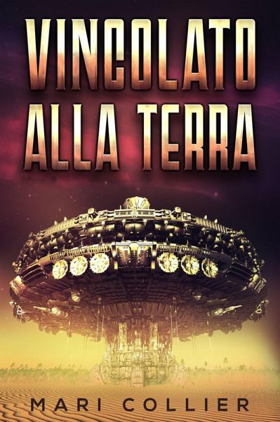 Vincolato alla Terra (eBook, ePUB)