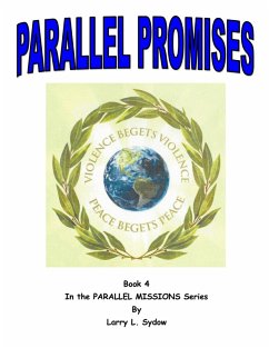 Parallel Promises (Parallel Missions, #4) (eBook, ePUB) - Sydow, Larry L.