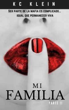 Cover Mi familia: Parte II (Casada con la mafia., #2) (eBook, ePUB)
