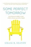 Some Perfect Tomorrow (eBook, ePUB)