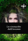 La rinascita dell'anima (L'ossessione della Tigre) (eBook, ePUB)