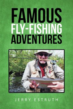 Famous Fly-Fishing Adventures (eBook, ePUB)