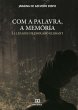 Com a Palavra, a Memória (eBook, ePUB) - Bild 1