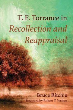 T. F. Torrance in Recollection and Reappraisal (eBook, ePUB)