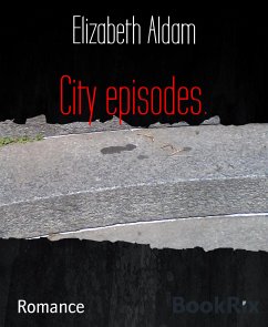 City episodes. (eBook, ePUB) - Aldam, Elizabeth