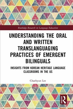 Cover Understanding the Oral and Written Translanguaging Practices of Emergent Bilinguals (eBook, ePUB)