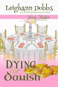 Dying For Danish (A Lexy Baker Bakery Cozy Mystery) (eBook, ePUB) - Dobbs, Leighann