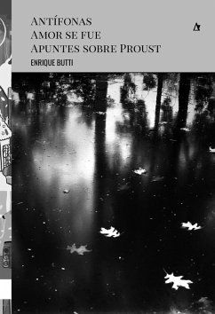Cover Antífonas. Amor se fue. Apuntes sobre Proust (eBook, ePUB)