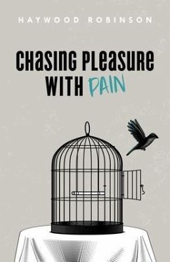 Cover Chasing Pleasure with Pain (eBook, ePUB)