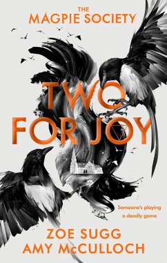 The Magpie Society: Two for Joy (eBook, ePUB) - Sugg, Zoe; McCulloch, Amy