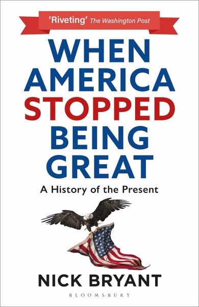 When America Stopped Being Great (eBook, PDF) When America Stopped Being Great (eBook, PDF)