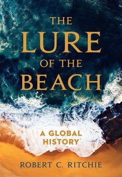 The Lure of the Beach (eBook, ePUB) - Ritchie, Robert C.