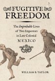 Fugitive Freedom (eBook, ePUB)