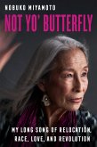 Not Yo' Butterfly (eBook, ePUB)