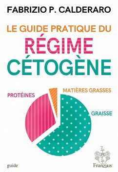 Le guide pratique du régime cétogène (eBook, ePUB) - Calderaro, Fabrizio P.