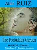 The Forbidden Garden, Volume 1 (Bekhor) (eBook, ePUB)