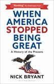 When America Stopped Being Great (eBook, ePUB)