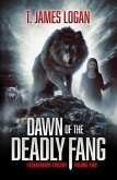 Dawn of the Deadly Fang (Lycanthrope Trilogy, #2) (eBook, ePUB)