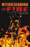 Withstanding the Fire (eBook, ePUB) Withstanding the Fire (eBook, ePUB)