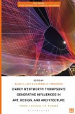 D'Arcy Wentworth Thompson's Generative Influences in Art, Design, and Architecture (eBook, ePUB)