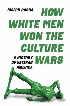How White Men Won the Culture Wars (eBook, ePUB) - Darda, Joseph