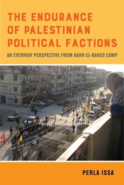 The Endurance of Palestinian Political Factions (eBook, ePUB) - Issa, Perla