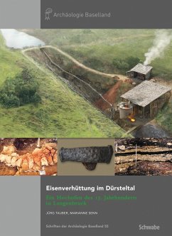 Eisenverhüttung im Dürsteltal (eBook, PDF) - Tauber, Jürg; Senn, Marianne