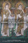 The Passion of Perpetua and Felicitas in Late Antiquity (eBook, ePUB)