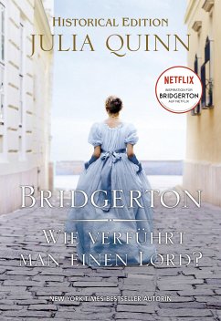 Wie verführt man einen Lord? / Bridgerton Bd.3 (eBook, ePUB) - Quinn, Julia