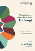 Why Do Teachers Need to Know About Psychology? (eBook, PDF)