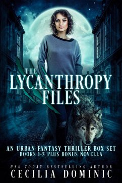 The Lycanthropy Files Box Set (eBook, ePUB) - Dominic, Cecilia
