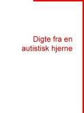 Digte fra en autistisk hjerne (eBook, ePUB)