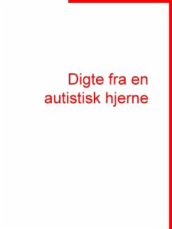 Digte fra en autistisk hjerne (eBook, ePUB)