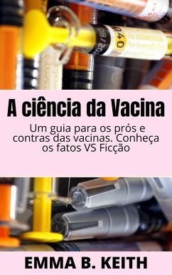 Cover A ciência da Vacina (eBook, ePUB)
