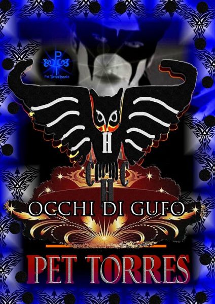 Occhi di Gufo (Il Gufo Nero, #1) (eBook, ePUB) Occhi di Gufo (Il Gufo Nero, #1) (eBook, ePUB)