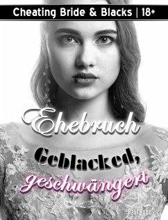 Cover Cheating Bride & Blacks: Ehebruch - Geblacked, geschwängert (eBook, ePUB)
