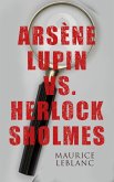 Arsène Lupin vs. Herlock Sholmes (eBook, ePUB)