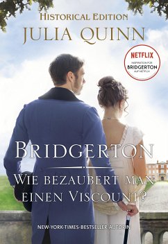 Wie bezaubert man einen Viscount? / Bridgerton Bd.2 (eBook, ePUB) - Quinn, Julia