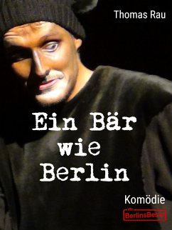 Ein Bär wie Berlin (eBook, ePUB) - Rau, Thomas