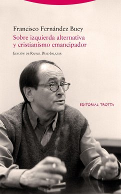 Sobre izquierda alternativa y cristianismo emancipador (eBook, ePUB) - Fernández Buey, Francisco