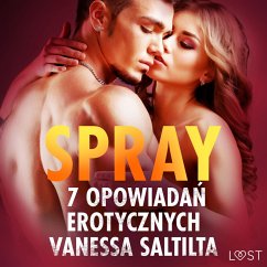 Spray - 7 opowiadań erotycznych (MP3-Download) - Salt, Vanessa
