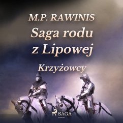 Saga rodu z Lipowej 17: Krzyżowcy (MP3-Download) - Rawinis, Marian Piotr