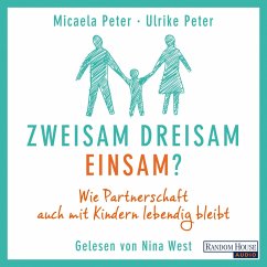 Zweisam. Dreisam. Einsam? (MP3-Download) - Peter, Micaela; Peter, Ulrike