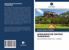 AFRIKANISCHE MATRIX TERREIROS - Bayerl Padilha, Günter