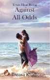 Against All Odds (Texas Heat Rising, #2) (eBook, ePUB)