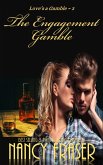 The Engagement Gamble (Love's a Gamble) (eBook, ePUB)