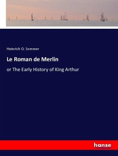 Le Roman de Merlin - Sommer, Heinrich O.