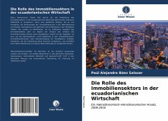 Die Rolle des Immobiliensektors in der ecuadorianischen Wirtschaft - Báez Salazar, Paúl Alejandro