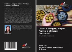 Litchi e Longan, Super Frutta e alimenti funzionali - Sun, Wenli;Shahrajabian, Mohamad Hesam;Cheng, Qi